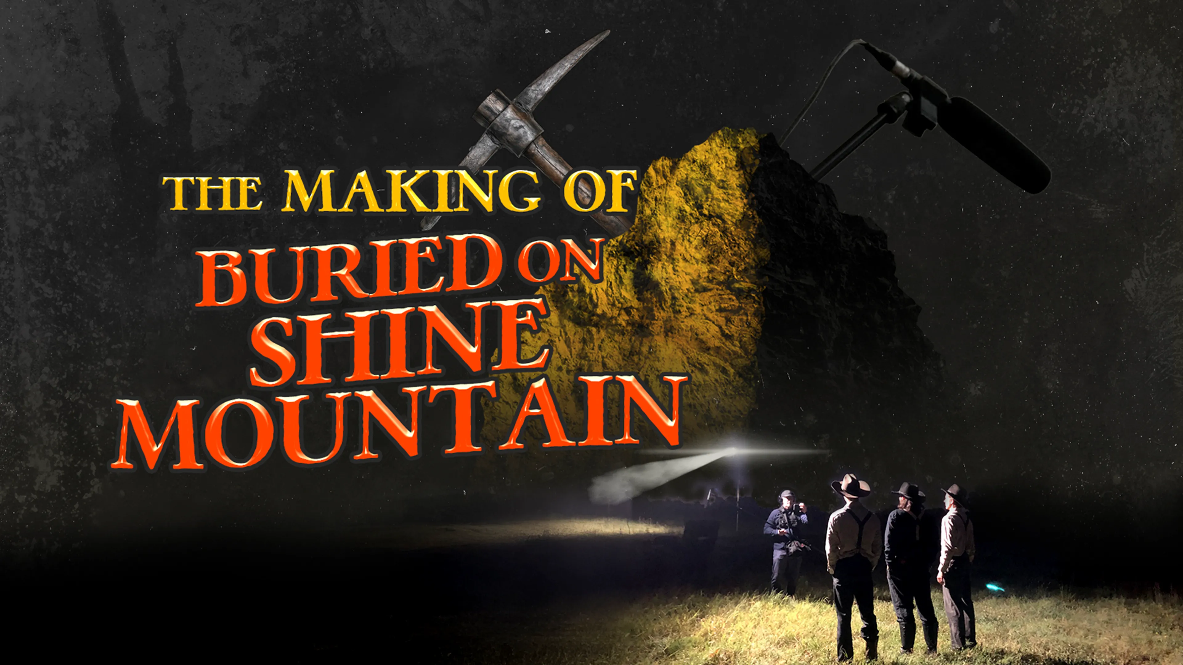 The Making of Buried on Shine Mountain poster
